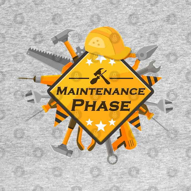 Maintenance Phase ( Maintenance Man \ Woman " Engineer " ) by Ghean